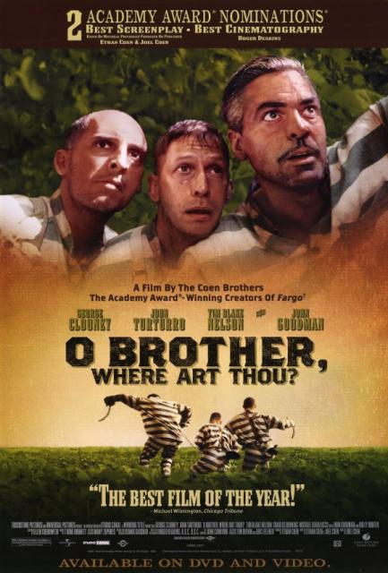 poster_obrotherwhereartthou.thumb.jpg.67fdbafac9df6006434e8d24544e8f3b.jpg