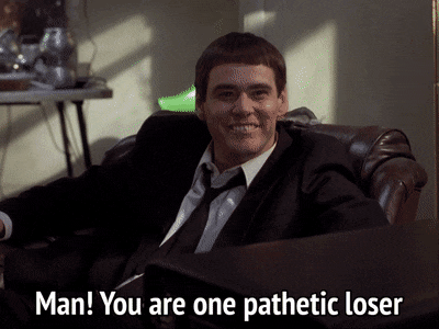 one-pathetic-loser.4240bfff.gif.8b910f1f1f201376cab1e5abb5f7f5b5.gif