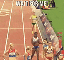 wait-for-me-im-coming.gif.ffccc09c30bce9f005a8a5e890e2230b.gif